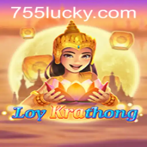 Discover the Exciting World of LoyKrathong Game on 755luck.COM